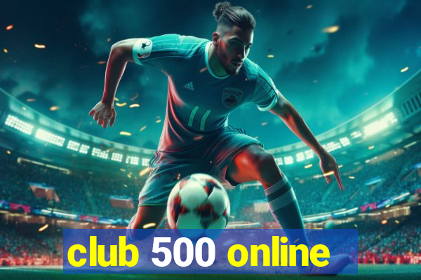 club 500 online